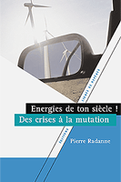 Energies de ton si&egrave;cle, de Pierre Radanne